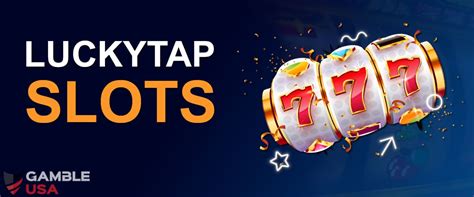 LuckyTap Slots Guide .